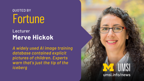 Quoted by Fortune. Lecturer Merve Hickok. A widely use AI image training database contained explicit pictures of children. Experts warn that's just the tip of the iceberg. 