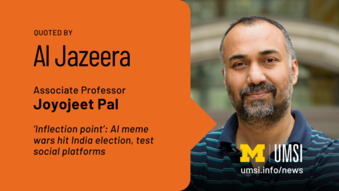 Quoted by Al Jazeera. Associate professor Joyojeet Pal. "Inflection point": AI meme wars hit India elections, test social platforms. 