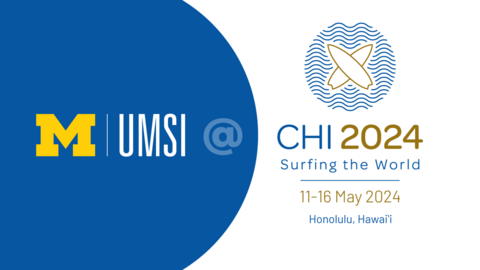 UMSI @ CHI 2024. Surfing the World. 11-16 May 2024. Honolulu, Hawaii. 