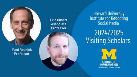 Harvard University Institute for Rebooting Social Media. 2024/2025 Visiting Scholars. Eric Gilbert, Associate Professor. Paul Resnick, Professor. 