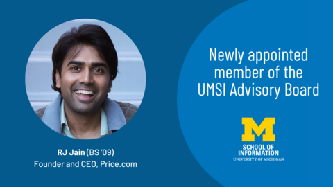 A graphic with the text "Newly appointed member of the UMSI Advisory Board," the UMSI logo, and a headshot of RJ Jain