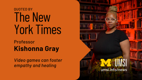 Quoted by The New York Times. Professor Kishonna Gray. Video Games can foster empathy and healing.