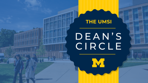The UMSI Dean's Circle