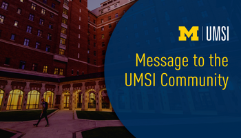 Message to the UMSI Community