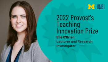 Outline of a award ribbon with text "2022 Provost's Teaching Innovation Prize, Elle O'Brien, Lecturer and Research Investigator." Portrait photo of Elle O'Brien. 