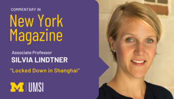 "Commentary in New York Magazine, Associate professor Silvia Lindtner, 'Locked Down in Shanghai.'" Photo of Silvia Lindtner 