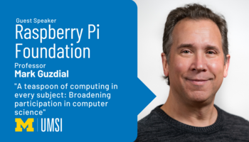 Professor Mark Guzdial was a guest speaker with the Raspberry Pi Foundation. A teaspoon of computing in every subject: Broadening participation in computer science. A headshot of Mark Guzdial.