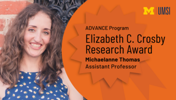 "ADVANCE Program, Elizabeth C. Crosby Research Award, Michaelanne Thomas, Assistant professor." Headshot of Michaelanne Thomas.