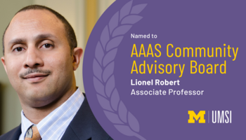 "Named to AAAS Community Advisory Board, Lionel Robert, Associate professor." Headshot of Lionel Robert.
