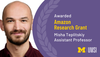 Awarded Amazon Research Grant. Misha Teplitskiy. Assistant professor. 